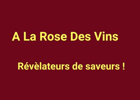 À La Rose Des Vins À La Rose Des Vins